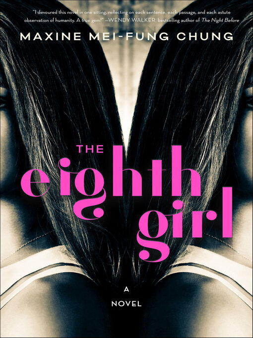 Title details for The Eighth Girl by Maxine Mei-Fung Chung - Wait list
